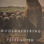Woolgathering, by Patti Smith, 80 pages, New Directions, $18.95