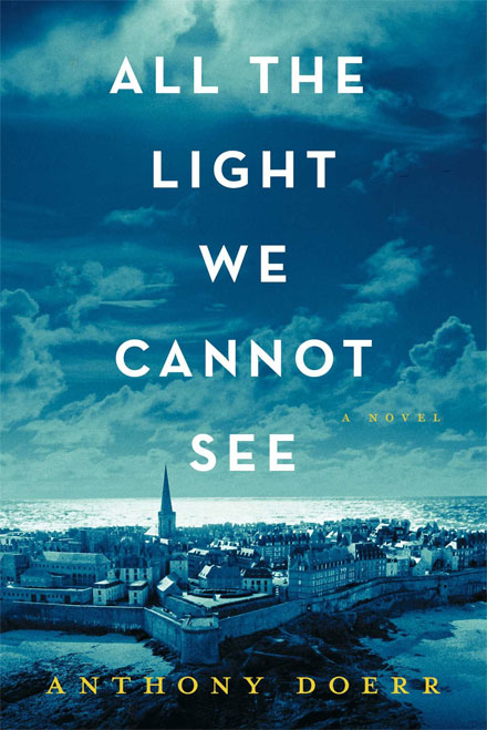 All the Light We Cannot See, by Anthony Doerr