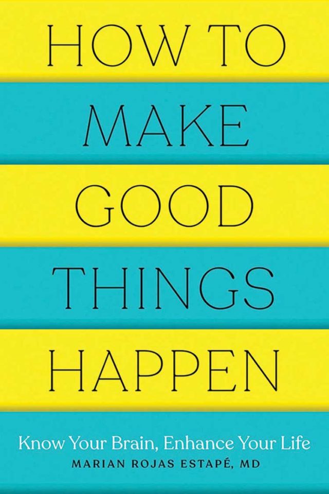 How To Make Good Things Happen